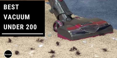 Top 10 Best Vacuum Cleaner Under $200 in 2021