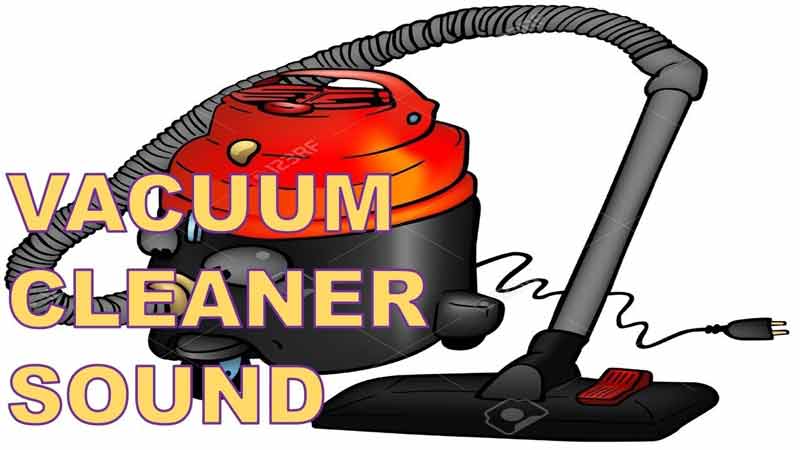 vacuum-cleaner-sounds-800